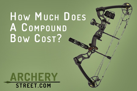 How Much Does A Good Bow Cost?