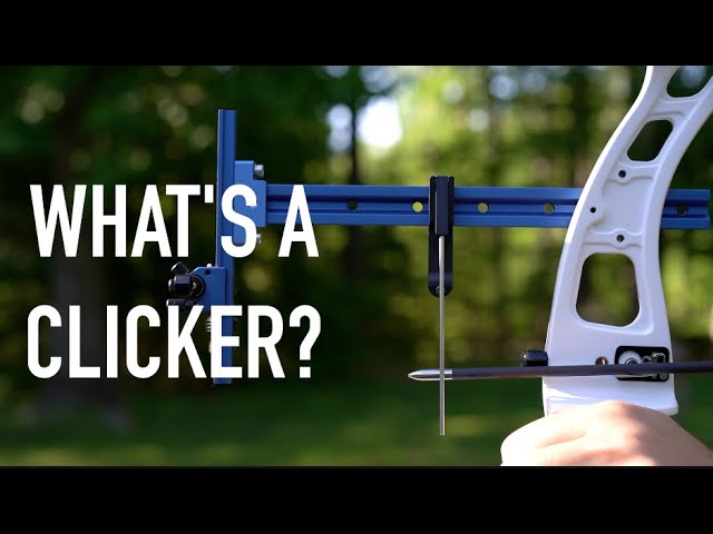 What Is A Clicker In Archery?