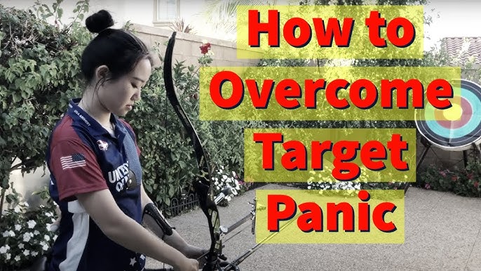 What Is Target Panic And How Can I Overcome It?